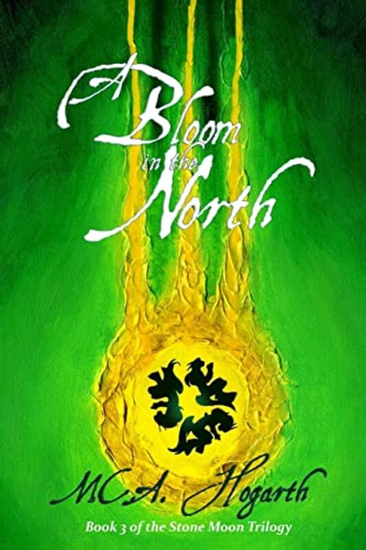 Book cover for "A Bloom in the North" by MCA Hogarth