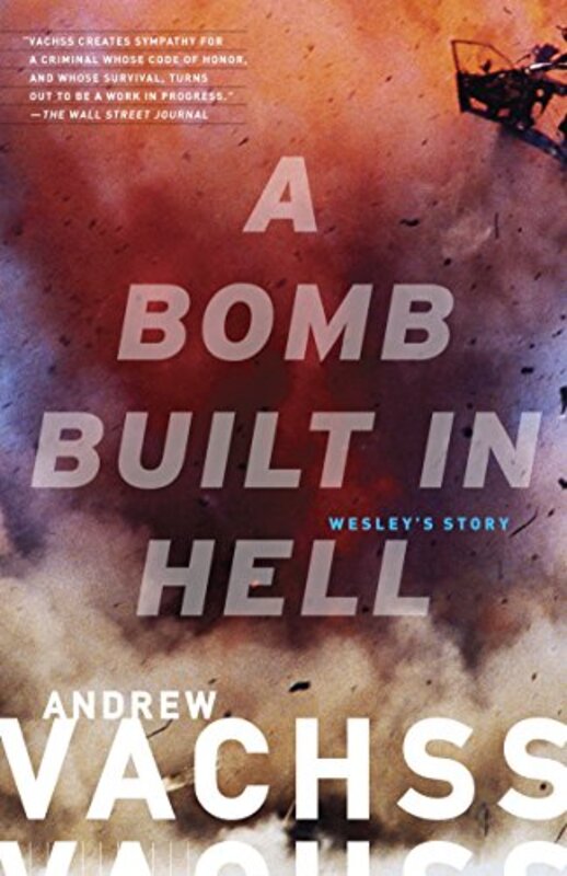 Book cover for "A Bomb Built in Hell" by Andrew Vachss
