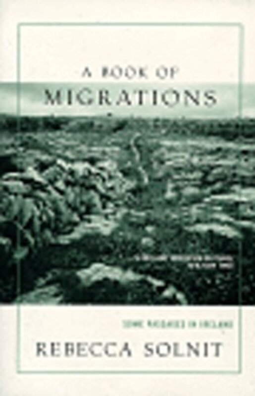 Book cover for "A Book of Migrations" by Rebecca Solnit