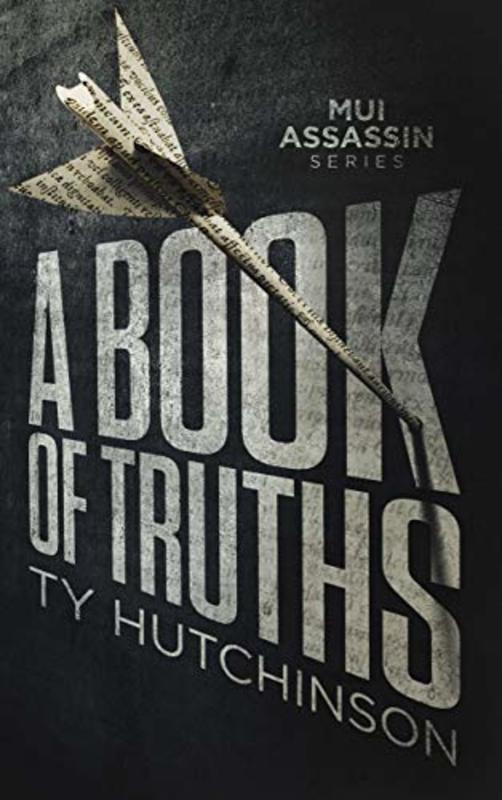 Book cover for "A Book of Truths" by Ty Hutchinson
