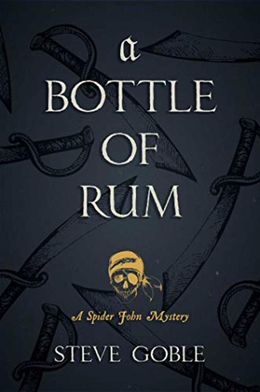Book cover for "A Bottle of Rum" by Steve Goble