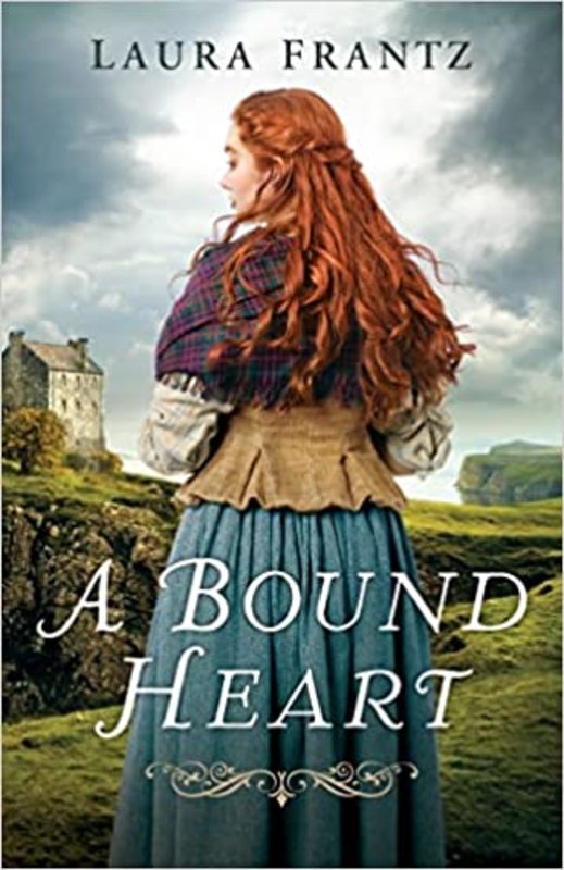 Book cover for "A Bound Heart" by Laura Frantz