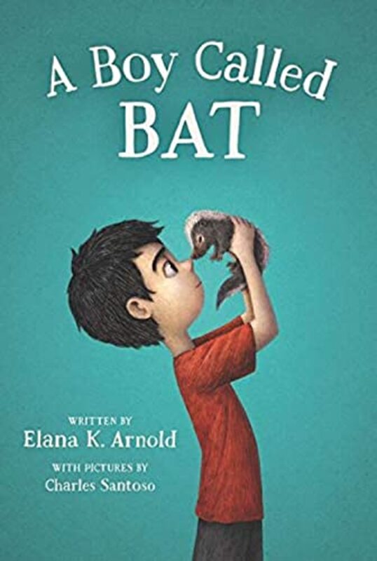 Book cover for "A Boy Called Bat" by Elana K Arnold