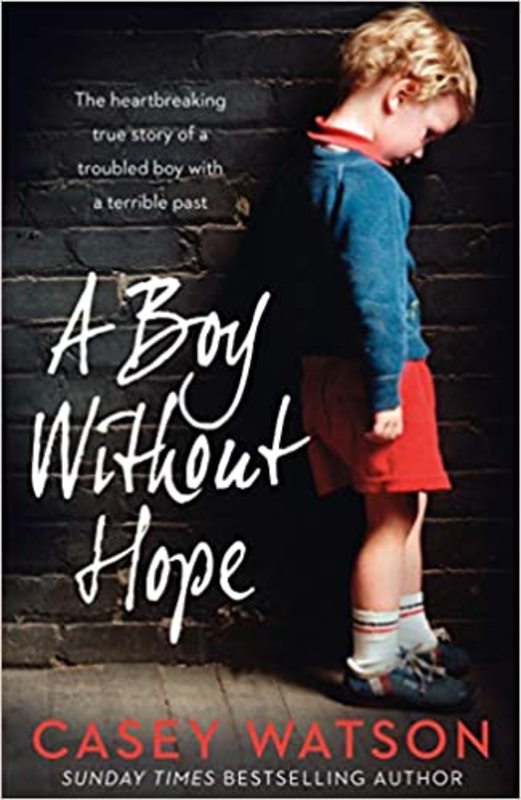 Book cover for "A Boy Without Hope" by Casey Watson