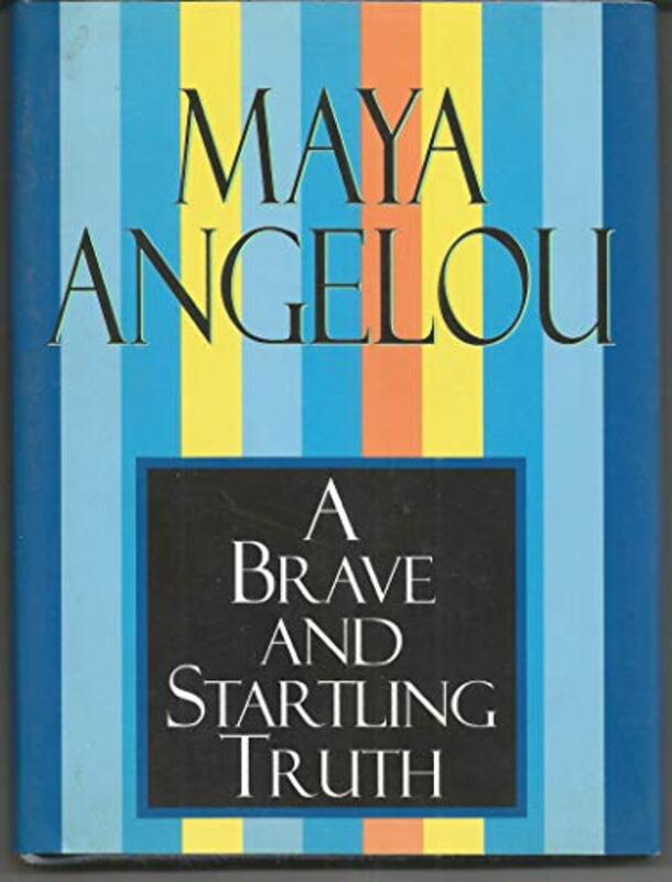 Book cover for "A Brave and Startling Truth"
