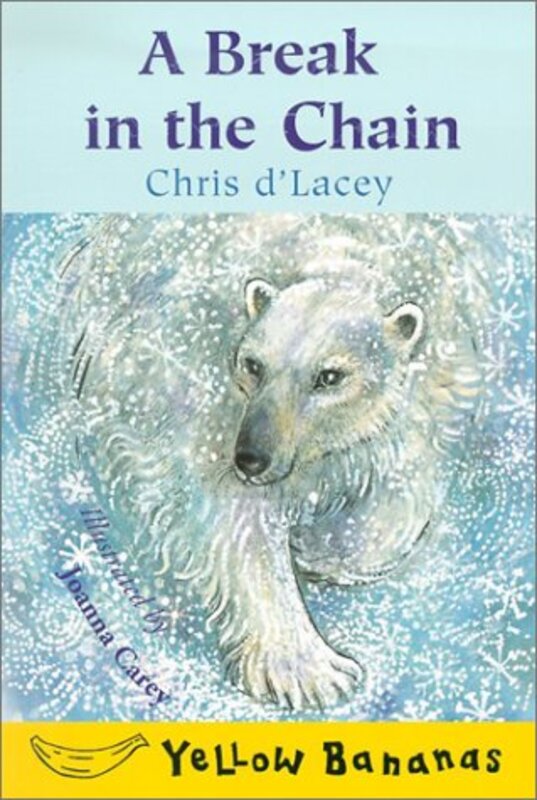 Book cover for "A Break in the Chain" by Chris d'Lacey