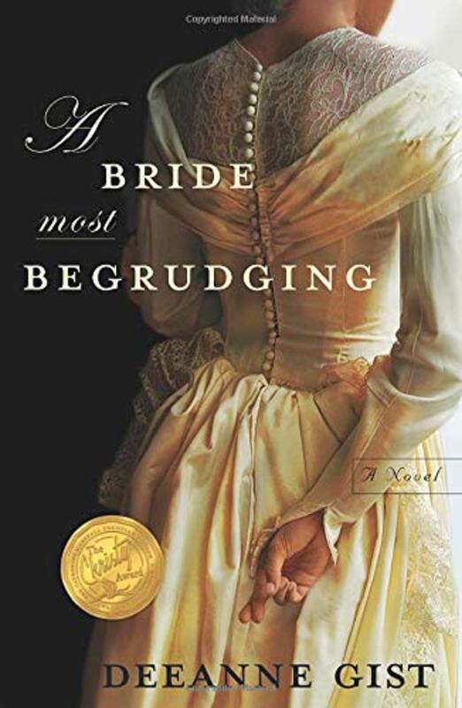 Book cover for "A Bride Most Begrudging" by Deeanne Gist