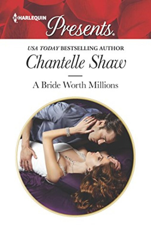 Book cover for "A Bride Worth Millions" by Chantelle Shaw