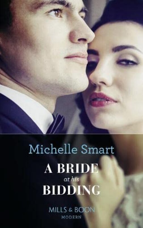 Book cover for "A Bride at His Bidding" by Michelle Smart