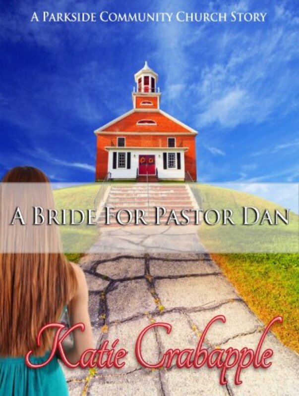 Book cover for "A Bride for Pastor Dan" by Katie Crabapple