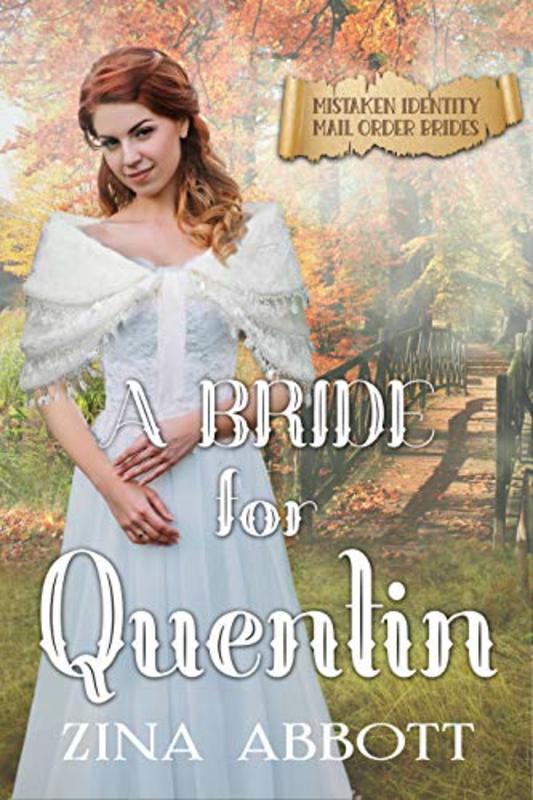 Book cover for "A Bride for Quentin" by Zina Abbott