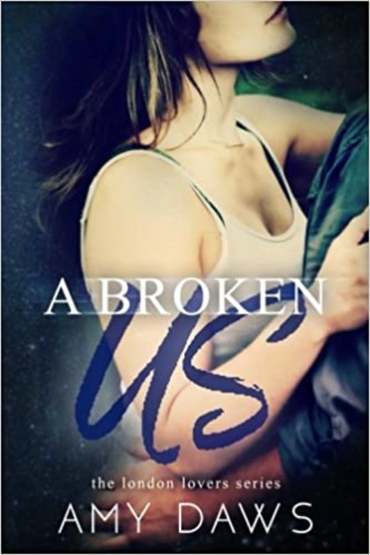 Book cover for "A Broken Us" by Amy Daws