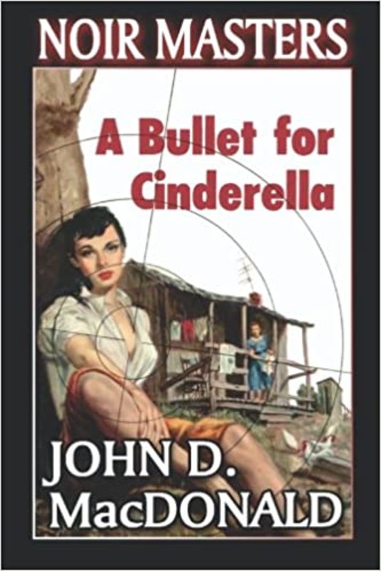 Book cover for "A Bullet for Cinderella" by John D. MacDonald