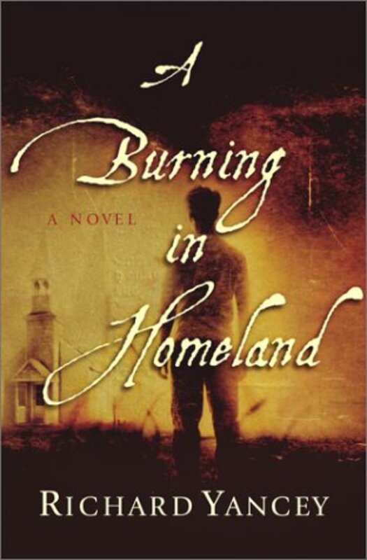 Book cover for "A Burning in Homeland" by Richard Yancey