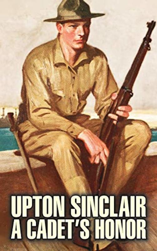 Book cover for "A Cadet's Honor" by Upton Sinclair