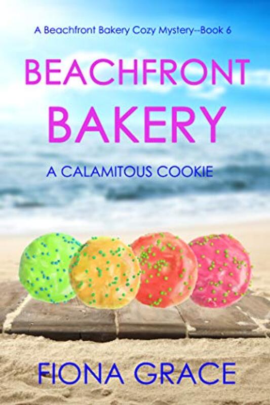 Book cover for "A Calamitous Cookie" by Fiona Grace