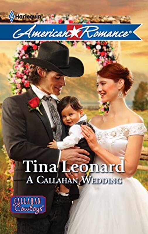Book cover for "A Callahan Wedding" by Tina Leonard