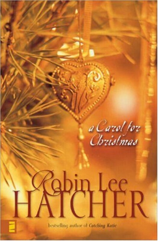 Book cover for "A Carol for Christmas" by Robin Lee Hatcher