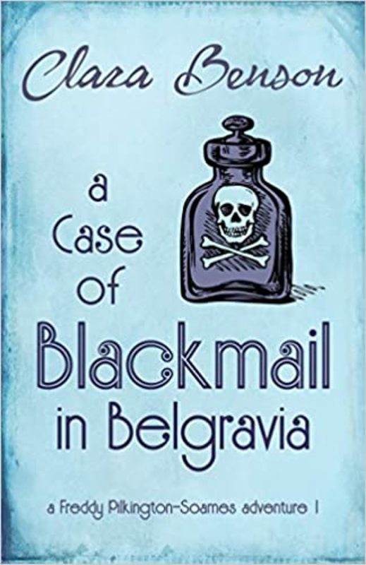 Book cover for "A Case of Blackmail in Belgravia" by Clara Benson