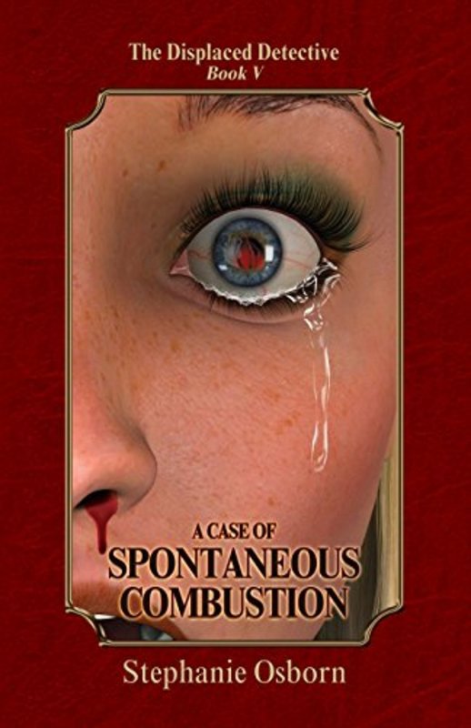 Book cover for "A Case of Spontaneous Combustion" by Stephanie Osborn