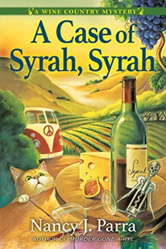 Book cover for "A Case of Syrah, Syrah" by Nancy J Parra