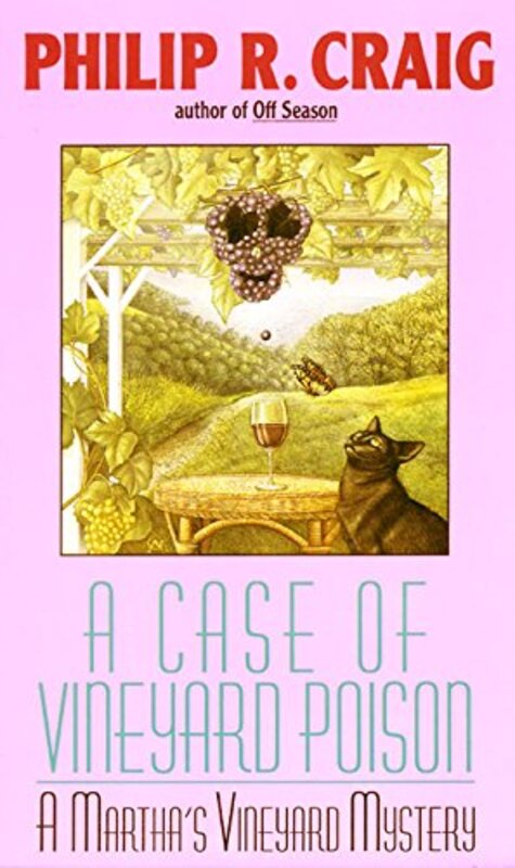 Book cover for "A Case of Vineyard Poison" by Philip R Craig