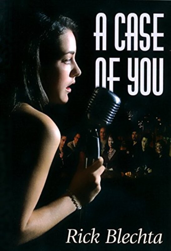 Book cover for "A Case of You" by Rick Blechta