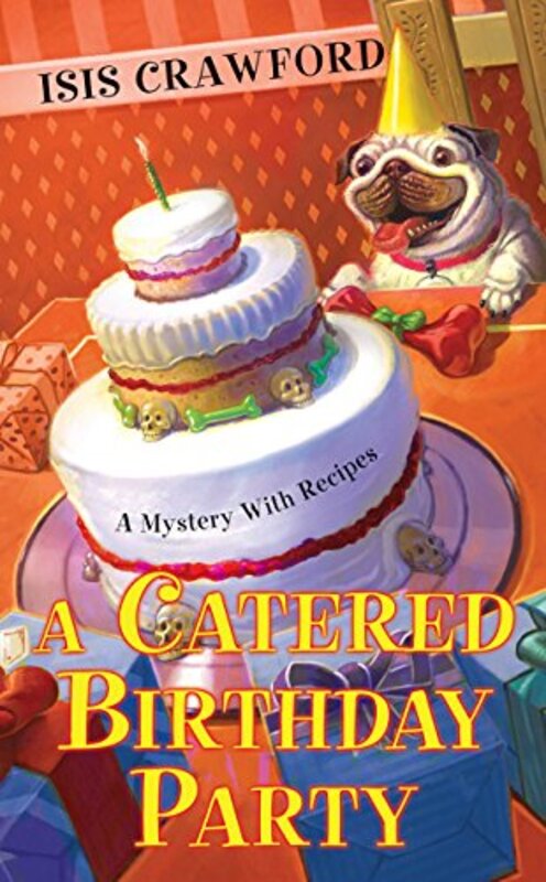 Book cover for "A Catered Birthday Party" by Isis Crawford