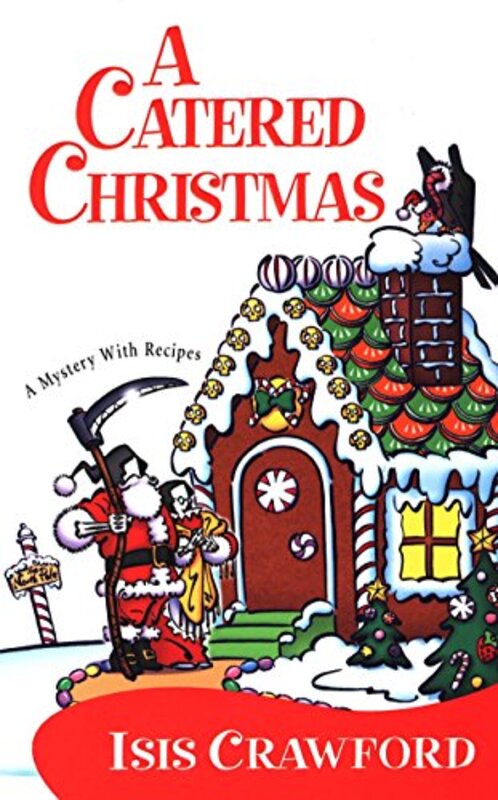 Book cover for "A Catered Christmas" by Isis Crawford