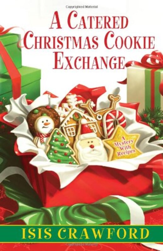 Book cover for "A Catered Christmas Cookie Exchange" by Isis Crawford