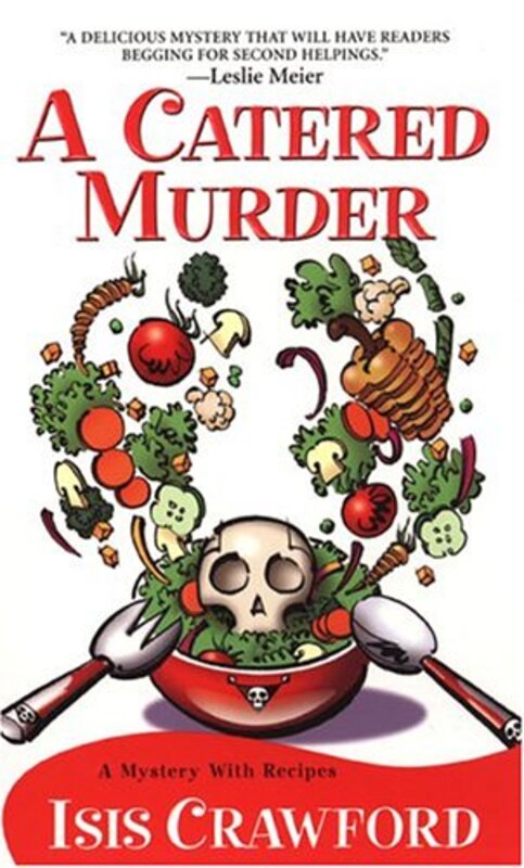 Book cover for "A Catered Murder" by Isis Crawford