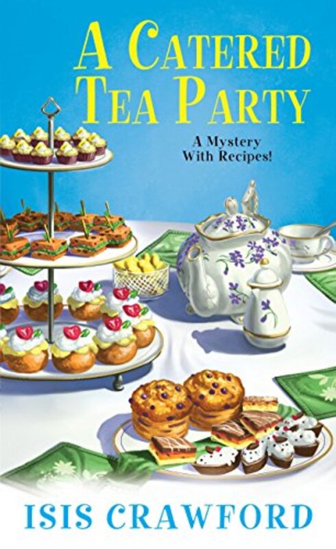 Book cover for "A Catered Tea Party" by Isis Crawford