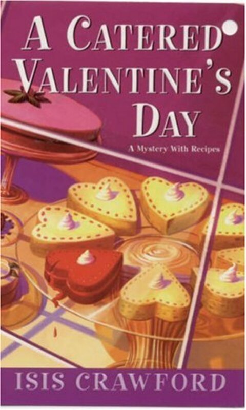 Book cover for "A Catered Valentine's Day" by Isis Crawford