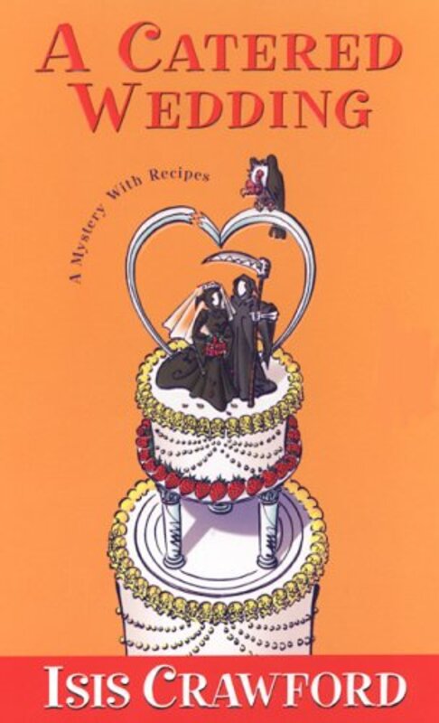 Book cover for "A Catered Wedding" by Isis Crawford