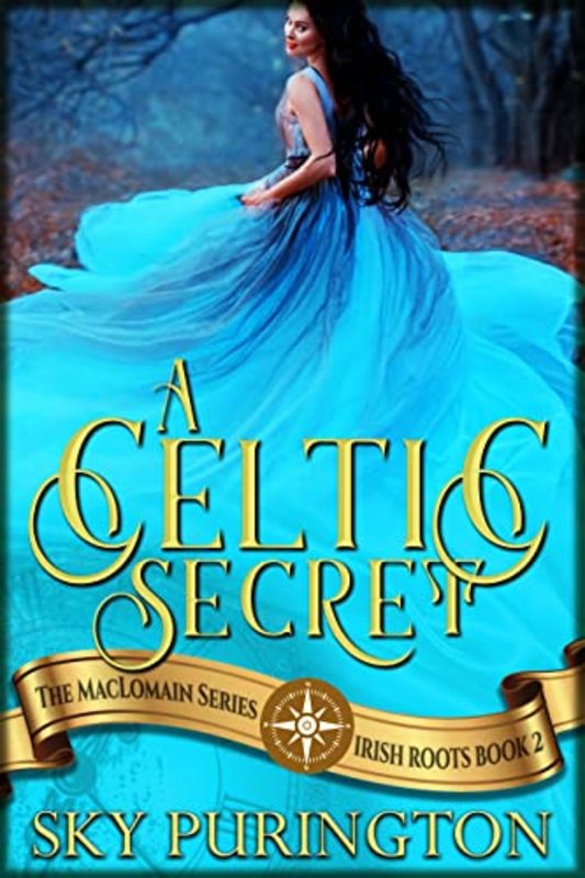 Book cover for "A Celtic Secret" by Sky Purington