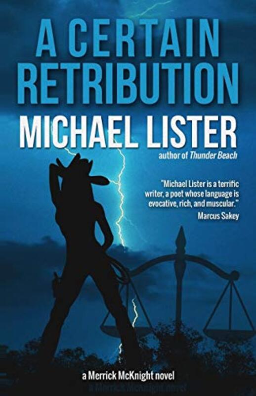 Book cover for "A Certain Retribution" by Michael Lister