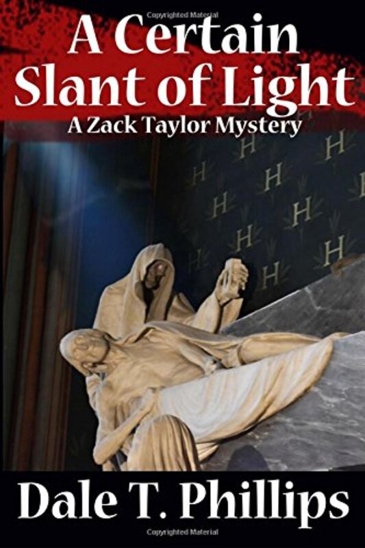 Book cover for "A Certain Slant of Light" by Dale T Phillips