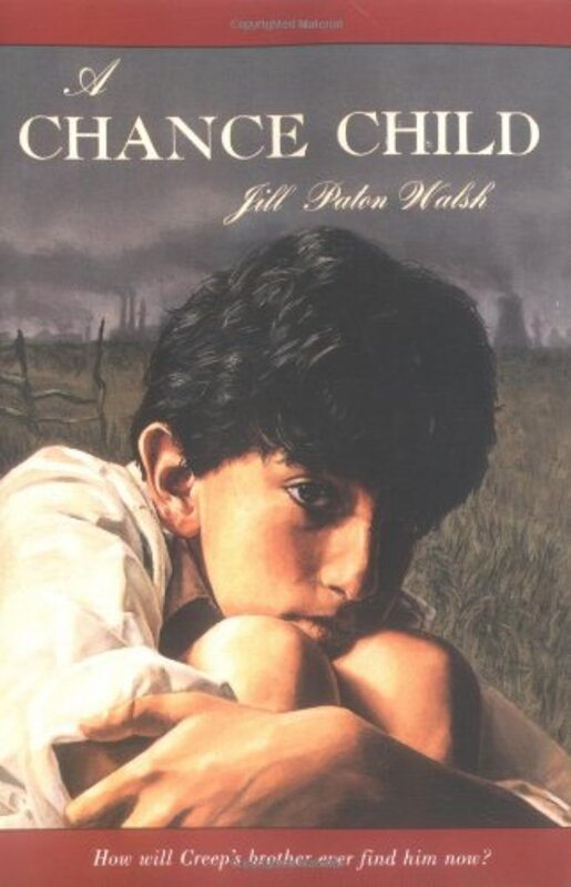 Book cover for "A Chance Child" by Jill Paton Walsh