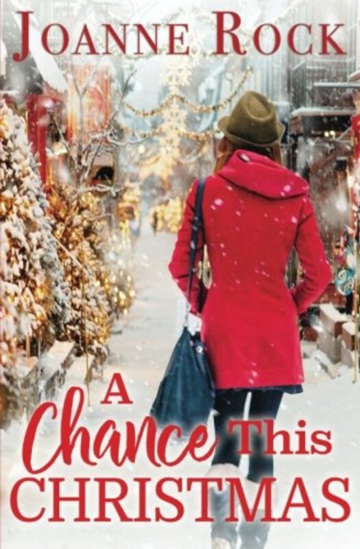 Book cover for "A Chance This Christmas" by Joanne Rock