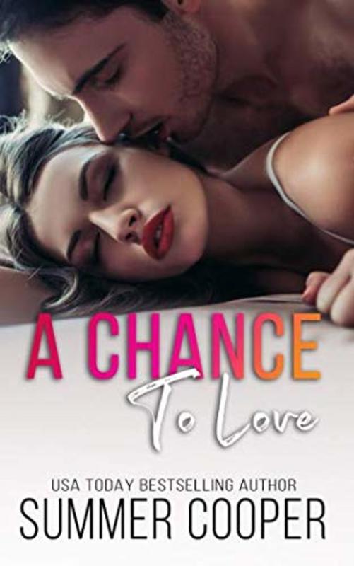 Book cover for "A Chance To Love" by Summer Cooper