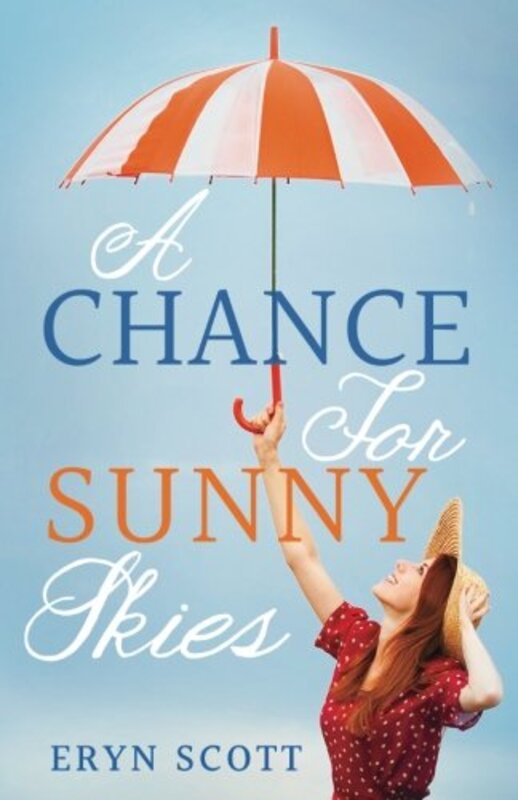 Book cover for "A Chance for Sunny Skies" by Eryn Scott
