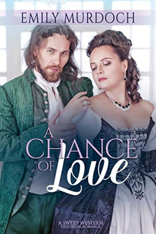 Book cover for "A Chance of Love" by Emily EK Murdoch