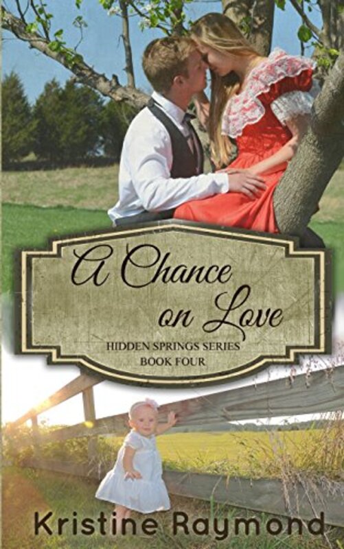 Book cover for "A Chance on Love" by Kristine Raymond