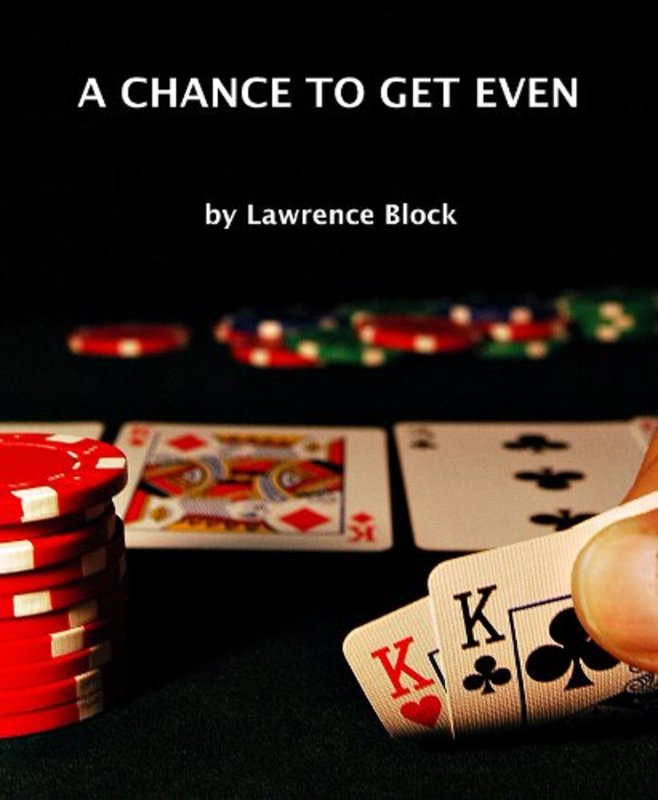 Book cover for "A Chance to Get Even" by Lawrence Block