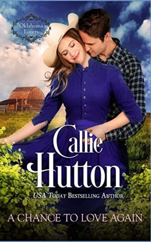 Book cover for "A Chance to Love Again" by Callie Hutton