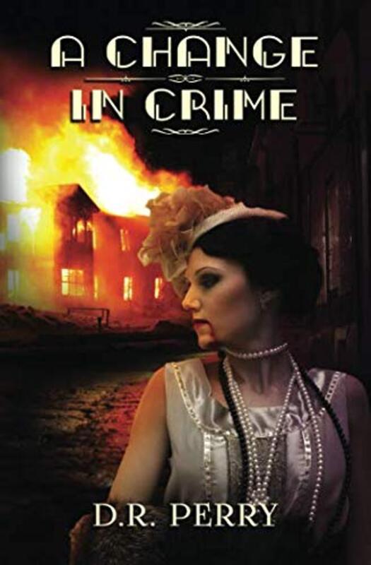 Book cover for "A Change in Crime" by DR Perry