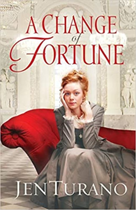 Book cover for "A Change of Fortune" by Jen Turano