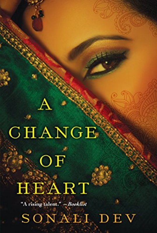 Book cover for "A Change of Heart" by Sonali Dev