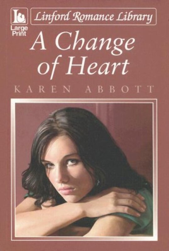 Book cover for "A Change of Heart" by Karen Abbott