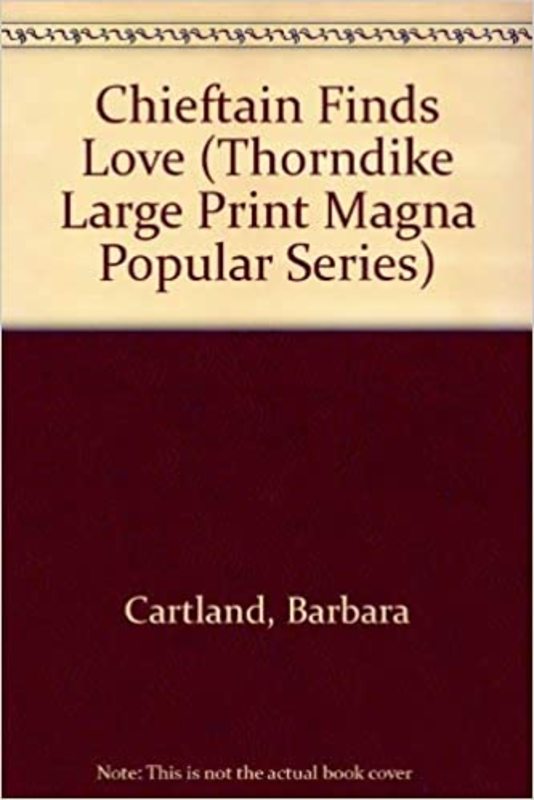Book cover for "A Chieftain Finds Love" by Barbara Cartland